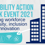 Disability Action Week Event 2021, Driving workforce diversity, inclusion and innovation. There is a picture of two rises to the right then an arrow to three circles with images representing transport, communication universal and building design, lifelong learning