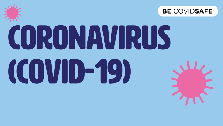 Be Covid Safe, Coronavirus (COVID-19), there is a light blue background and two pink virus graphics. 