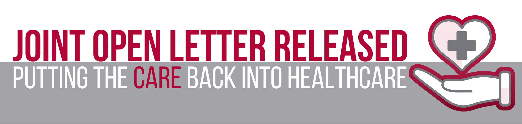 Joint open letter released, Putting the care back into healthcare.