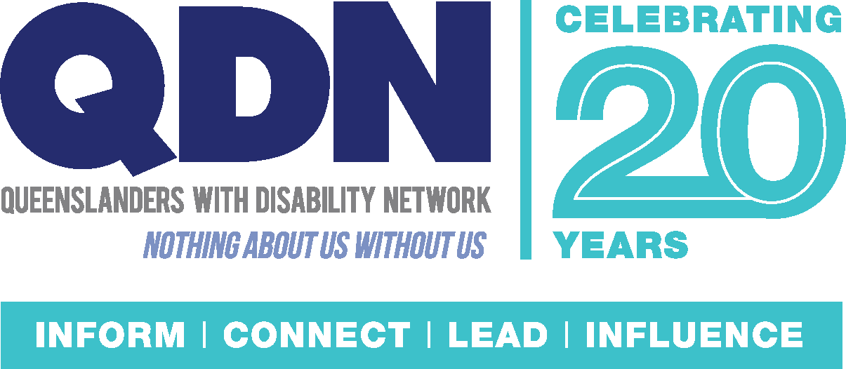 Celebrating 20 Years, inform, connect, lead, influence. QDN, Queenslanders with disability network