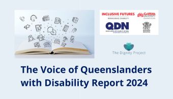 This image has a light purple blue background. On the right side of there is book image, on the left side Inclusive futures and Griffith University Logo. Also written blue over text saying, The voice of Queenslanders with Disability Report 2024. 