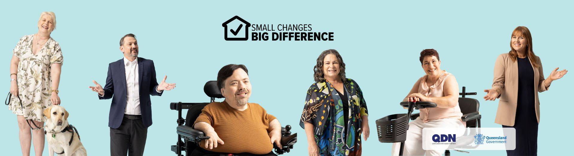 A blue rectangle with a series of people in front of text reading Small Changes, Big Difference and there is also QDN Logo and Queensland Government Logo.