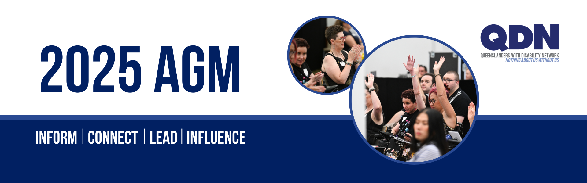 2025 AGM Banner. A dark blue block splits half the banner horizontally. There are two images of members from last years AGM in circle shaped frames. QDN logo in the top corner.